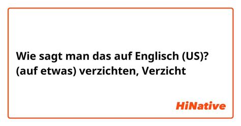 verzichten englisch